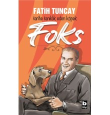 Tarihe Tanıklık Eden Köpek Foks