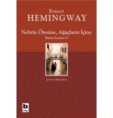 Nehrin Ötesine, Ağaçların İçine