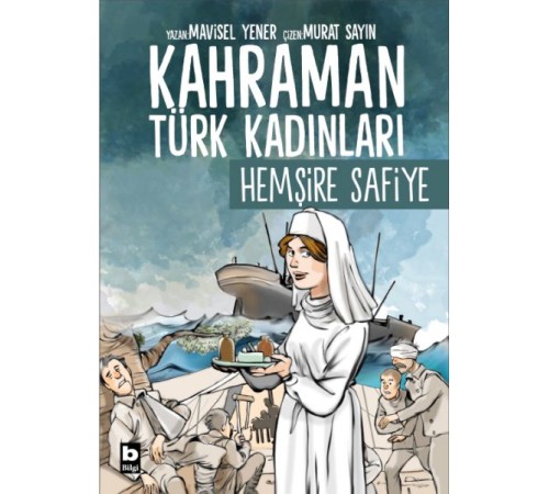 Kahraman Türk Kadınları Hemşire Safiye