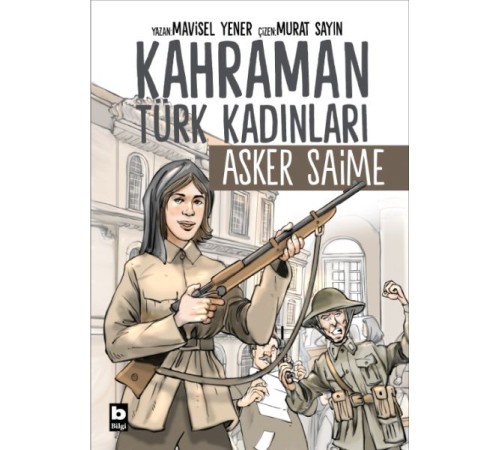 Kahraman Türk Kadınları Asker Saime