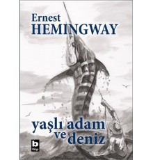 Yaşlı Adam ve Deniz (Ciltli, Özel Baskı)