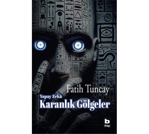 Yapay Zekâ Karanlık Gölgeler