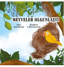 Meyveler Olgunlaştı