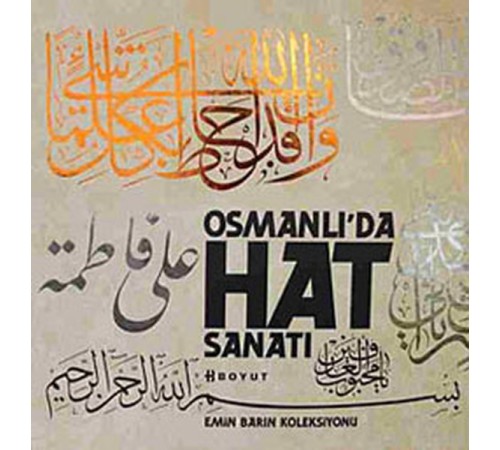 Emin Barın Koleksiyonu Osmanlı'da Hat Sanatı