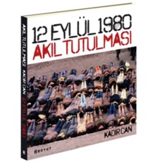 12 Eylül 1980 Akıl Tutulması