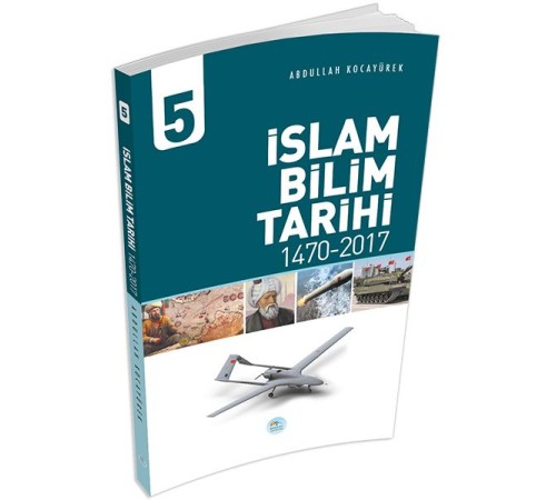 İslam Bilim Tarihi 5 - (1470-2017)