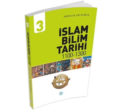 İslam Bilim Tarihi 3 (1100-1300)