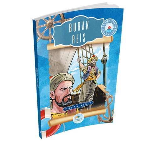 Büyük Denizciler Serisi - Burak Reis