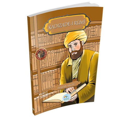 Büyük Alimler Serisi - Kadızade-i Rumi
