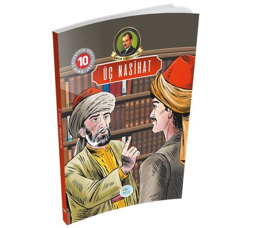 Ömer Seyfettin Hikayeleri 10 - Üç Nasihat