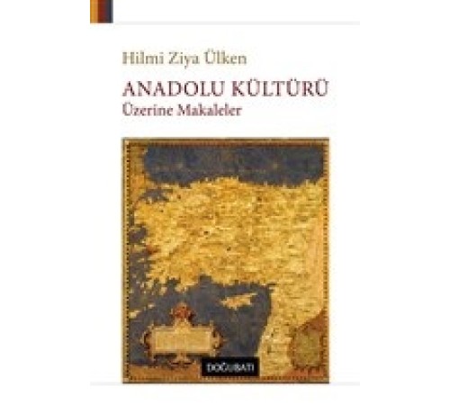 Anadolu Kültürü Üzerine Makaleler