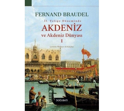 2. Felipe Dönemi'nde Akdeniz ve Akdeniz Dünyası 1