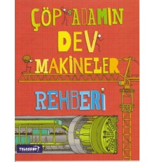Çöp Adamın Dev Makineler Rehberi