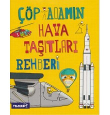 Çöp Adamın Hava Taşıtları Rehberi