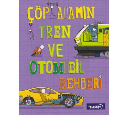 Çöp Adamın Tren ve Otomobil Rehberi