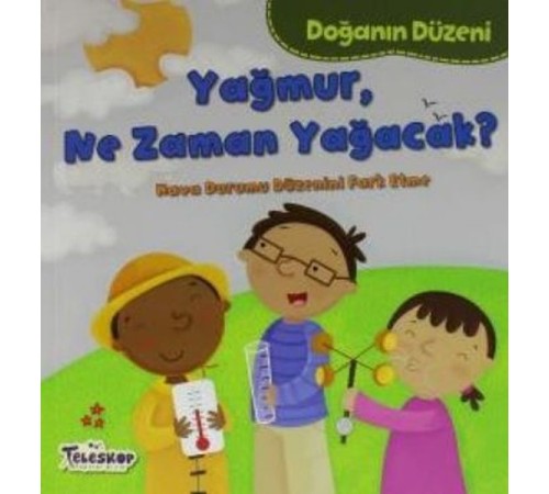 Doğanın Düzeni Yağmur Ne Zaman Yağacak