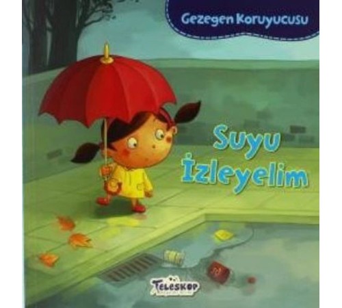 Gezegen Koruyucusu Suyu İzleyelim