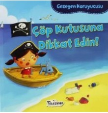 Gezegen Koruyucusu Çöp Kutusuna Dikkat Edin