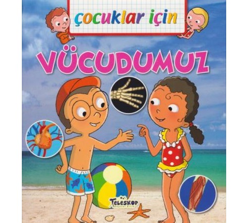 Çocuklar İçin Vücudumuz