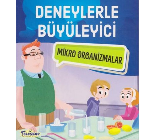 Deneylerle Büyüleyici Mikro Organizmalar