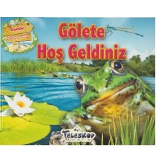 Gölete Hoş Geldiniz