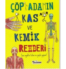 Çöp Adamın Kas ve Kemik Rehberi