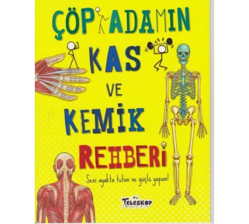 Çöp Adamın Kas ve Kemik Rehberi