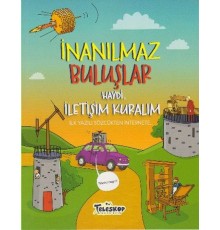 İnanılmaz Buluşlar Haydi İletişim Kuralım
