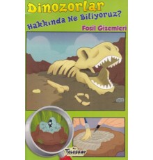 Dinozorlar Hakkında Ne Biliyoruz? - Fosil Gizemleri