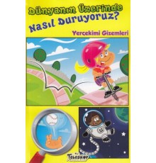 Dünyanın Üzerinde Nasıl Duruyoruz? - Yerçekimi Gizemleri
