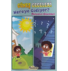 Güneş Geceleri Nereye Gidiyor? - Dünyanın Gizemleri