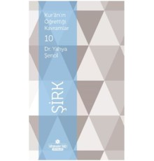 Kur'an'ın Öğrettiği Kavramlar 10 - Şirk