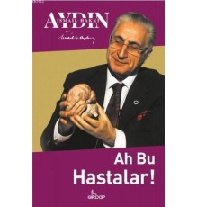 Ah Bu Hastalar