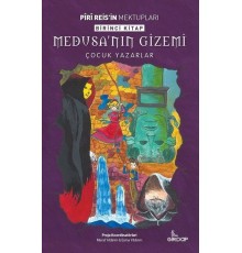Piri Reis'in Mektupları 1. Kitap - Medusa’nın Gizemi
