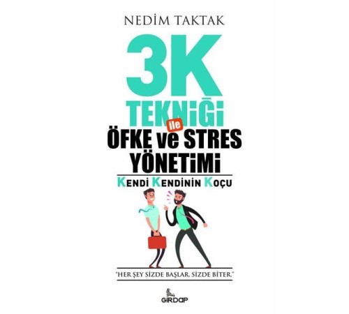3K Tekniği İle Öfke ve Stres Yönetimi