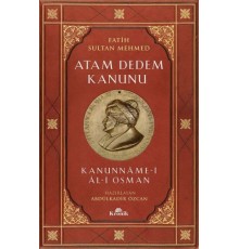 Fatih Sultan Mehmed-Atam Dedem Kanunu