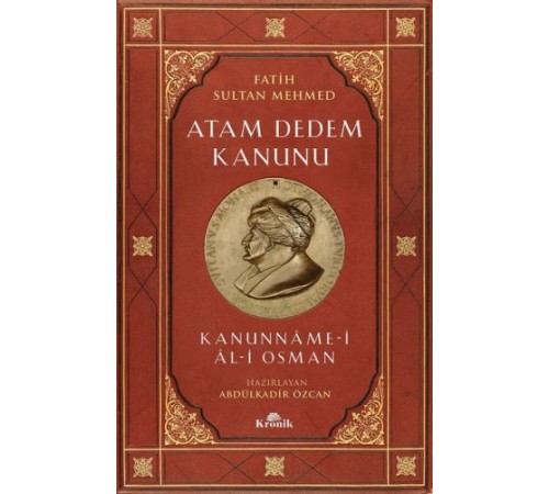 Fatih Sultan Mehmed-Atam Dedem Kanunu