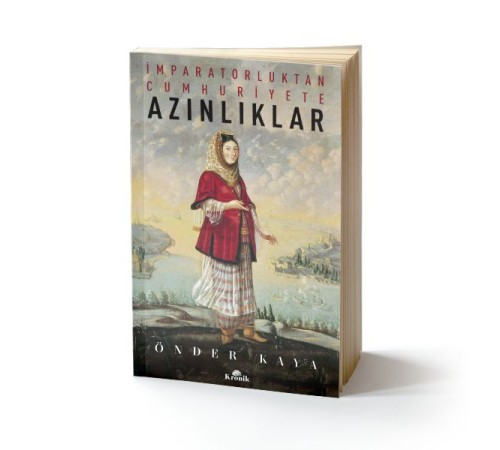 İmparatorluktan Cumhuriyete Azınlıklar İmparatorluktan Cumhuriyete Azınlıklar