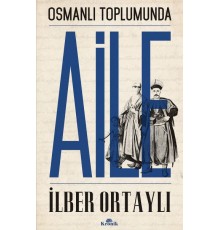 Osmanlı Toplumunda Aile