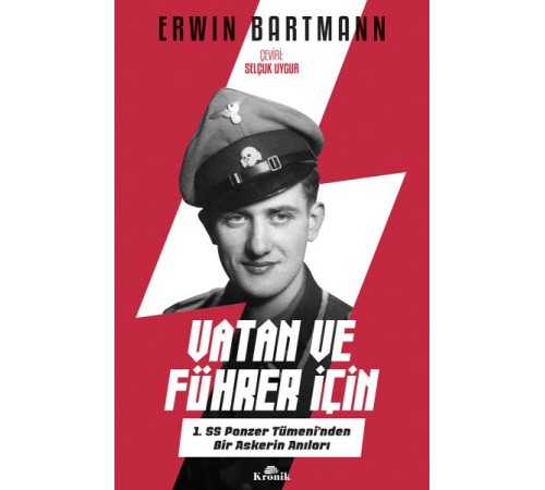 Vatan ve Führer İçin - 1. SS Panzer Tümeni'nden Bir Askerin Anıları