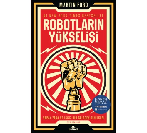 Robotların Yükselişi - Yapay Zeka ve İşsiz Bir Gelecek Tehlikesi