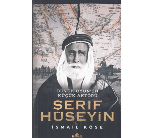 Büyük Oyun'un Küçük Aktörü -Şerif Hüseyin Büyük Oyun'un Küçük Aktörü -Şerif Hüseyin