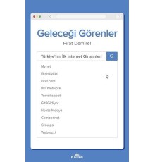 Geleceği Görenler-Türkiye'nin İlk İnternet Girişimleri