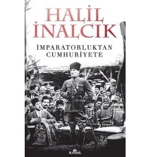 İmparatorluktan Cumhuriyete