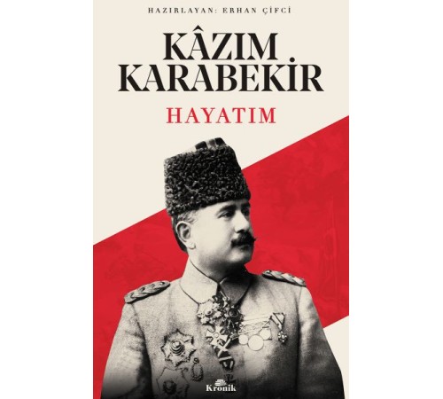 Hayatım Kazım Karabekir