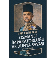 Osmanlı İmparatorluğu ve Dünya Savaşı