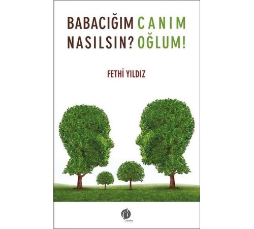 Babacığım Nasılsın? - Canım Oğlum
