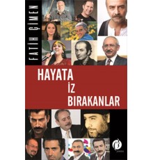 Hayata İz Bırakanlar