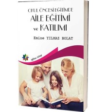 Okul Öncesi Eğitimde Aile Eğitimi ve Katılımı