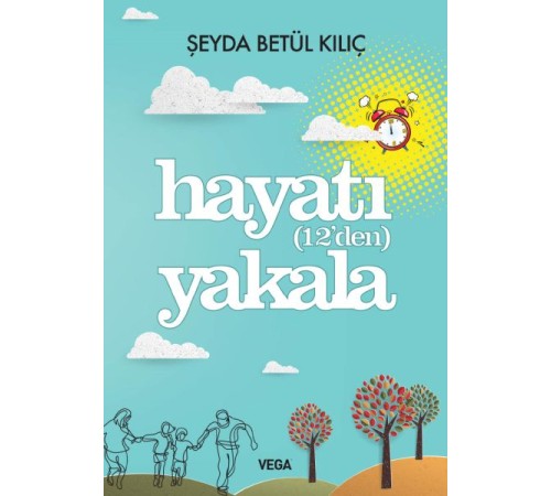 Hayatı (12'den) Yakala